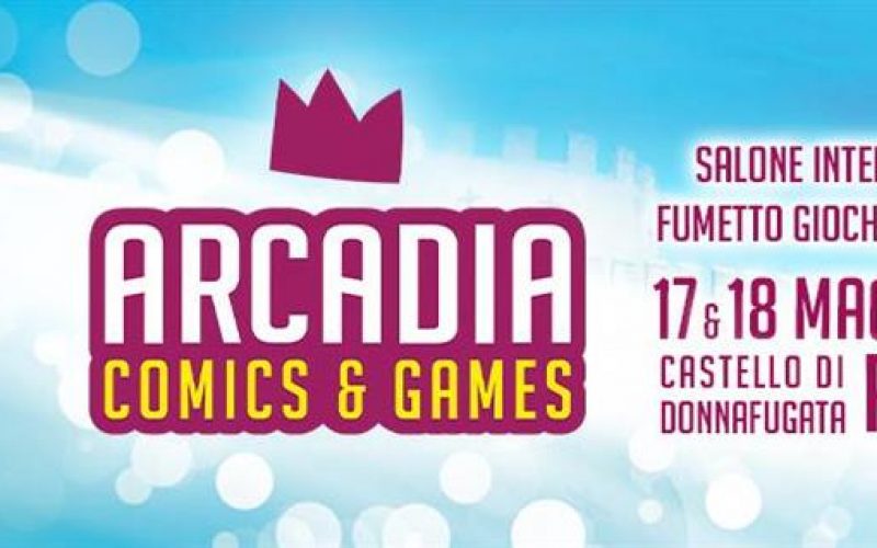 Arcadia Comics&Games: una due giorni al Castello di Donnafugata