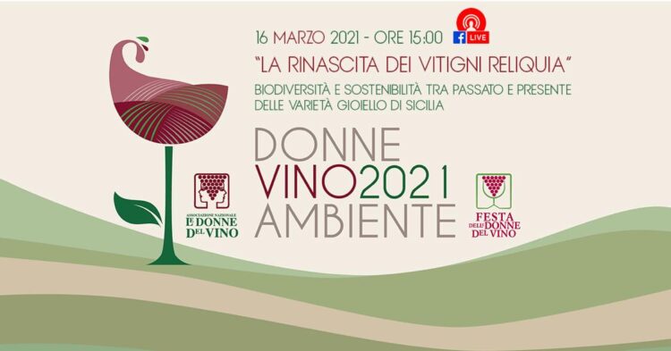 Evento digital “La rinascita dei vitigni reliquia”: Le Donne del Vino Sicilia in diretta su Facebook