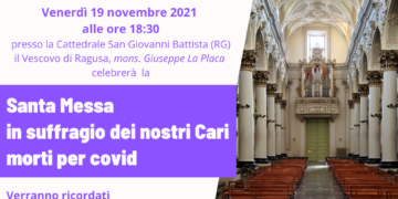 Una messa in suffragio per i nostri cari morti per covid. Venerdì in Cattedrale a Ragusa