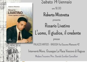 Si presenta a Ragusa il libro di Rosario Mistretta “Rosario Livatino L’uomo, il giudice, il credente”