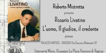 Si presenta a Ragusa il libro di Rosario Mistretta “Rosario Livatino L’uomo, il giudice, il credente”