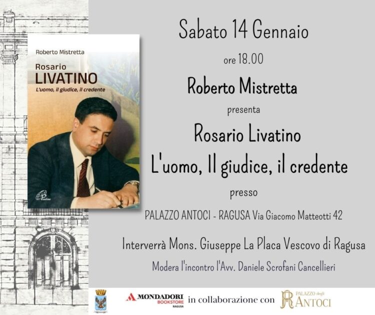 Si presenta a Ragusa il libro di Rosario Mistretta “Rosario Livatino L’uomo, il giudice, il credente”