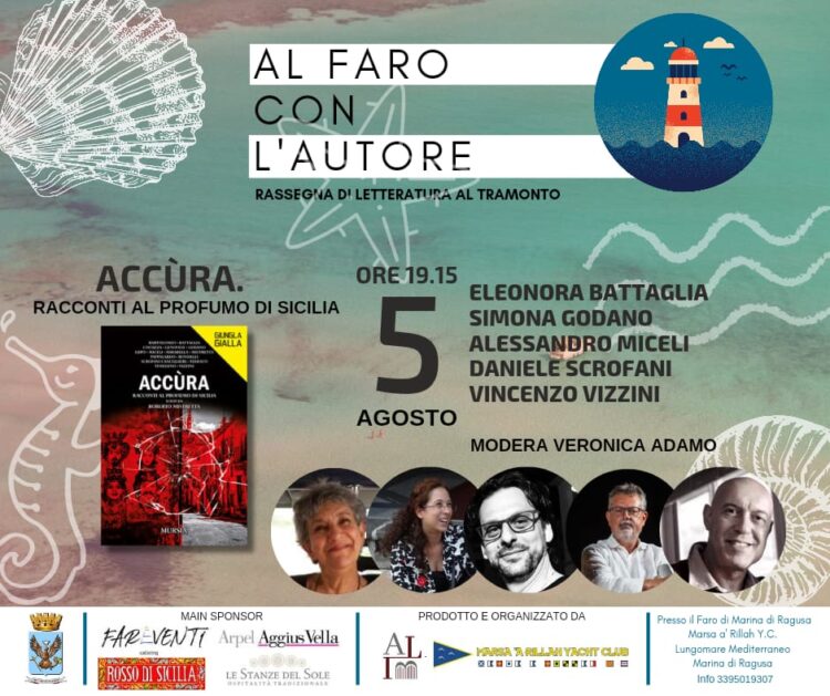 “Al Faro con l’Autore”: sabato 5 agosto appuntamento a Marina di Ragusa con “Accura – racconti al profumo di Sicilia”
