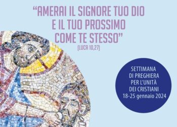Al via la Settimana di preghiera per l’unità dei cristiani