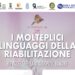 I molteplici linguaggi della riabilitazione – riprogettare la vita dopo il tumore, un progetto Crisalide Onlus ETS