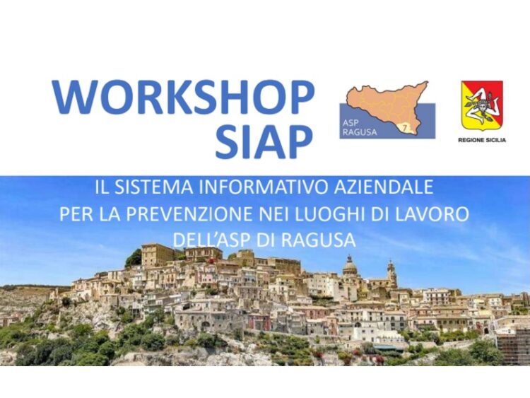 L’ASP di Ragusa presenta il Sistema Informativo Aziendale per la Prevenzione nei luoghi di lavoro